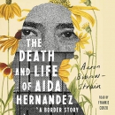 The Death and Life of Aida Hernandez by Aaron Bobrow-Strain