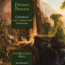 The Rational Bible: Genesis by Dennis Prager