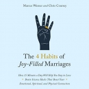 The 4 Habits of Joy Filled Marriages by Marcus Warner