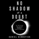 No Shadow of a Doubt by Daniel Kennefick