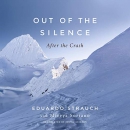 Out of the Silence: After the Crash by Eduardo Strauch