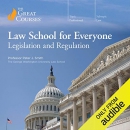 Law School for Everyone: Legislation and Regulation by Peter J. Smith