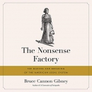 The Nonsense Factory by Bruce Cannon Gibney