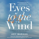 Eyes to the Wind by Ady Barkan