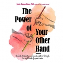 The Power of Your Other Hand by Lucia Capacchione