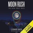 Moon Rush: The New Space Race by Leonard David