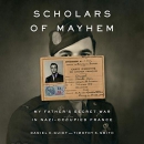 Scholars of Mayhem by Daniel C. Guiet