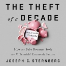 The Theft of a Decade by Joseph C. Sternberg