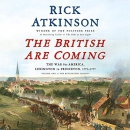 The British Are Coming by Rick Atkinson