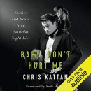 Baby, Don't Hurt Me by Chris Kattan