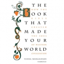 The Book That Made Your World by Vishal Mangalwadi