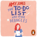 The To-Do List and Other Debacles by Amy Jones