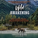 Wild Awakening by Greg J. Matthews