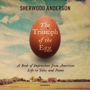 The Triumph of the Egg and Other Stories by Sherwood Anderson