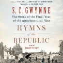 Hymns of the Republic by S.C. Gwynne