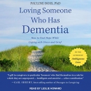 Loving Someone Who Has Dementia by Pauline Boss