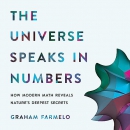 The Universe Speaks in Numbers by Graham Farmelo