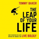 The Leap of Your Life by Tommy Baker
