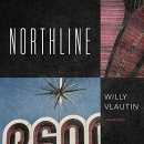 Northline by Willy Vlautin