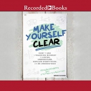 Make Yourself Clear by Reshan Richards