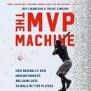 The MVP Machine by Ben Lindbergh