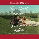Travel Light, Move Fast by Alexandra Fuller