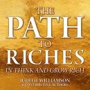 The Path to Riches in Think and Grow Rich by Judith Williamson