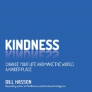 Kindness: Change Your Life and Make the World a Kinder Place by Gill Hasson