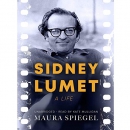 Sidney Lumet: A Life by Maura Spiegel