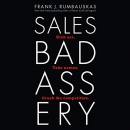 Sales Badassery by Frank J. Rumbauskas, Jr.
