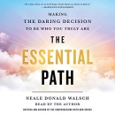 The Essential Path by Neale Donald Walsch