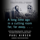 A Long Time Ago, in a Cutting Room Far, Far Away by Paul Hirsch