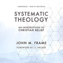 Systematic Theology: An Introduction to Christian Belief by John M. Frame