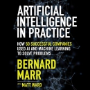 Artificial Intelligence in Practice by Bernard Marr