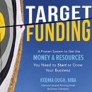 Target Funding by Kedma Ough