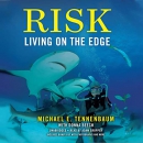 Risk: Living on the Edge by Michael E. Tennenbaum
