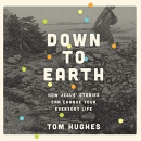 Down to Earth by Tom Hughes