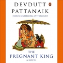 The Pregnant King by Devdutt Pattanaik
