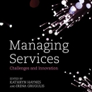 Managing Services: Challenges and Innovation by Kathryn Haynes