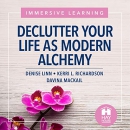 Declutter Your Life as Modern Alchemy by Denise Linn
