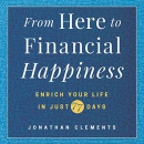 From Here to Financial Happiness by Jonathan Clements