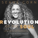 Revolution of the Soul by Seane Corn