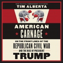 American Carnage by Tim Alberta