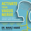Activate Your Vagus Nerve by Navaz Habib