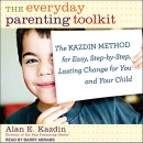 The Everyday Parenting Toolkit by Alan Kazdin