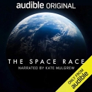 The Space Race: An Audible Original by Colin Brake