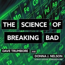 The Science of Breaking Bad by Dave Trumbore