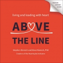 Above the Line: Living and Leading with Heart by Stephen Klemich