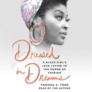 Dressed in Dreams by Tanisha C. Ford