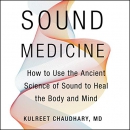 Sound Medicine by Kulreet Chaudhary